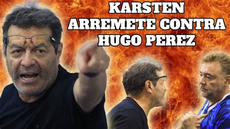 Atenci N Karsten Rivas Se Plantea Demandar A Hugo P Rez Ex T Cnico De