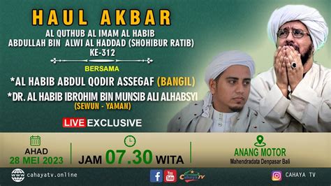 🔴 Livehaul Akbar Al Quthub Al Imam Al Habib Abdullah Bin Alwi Al