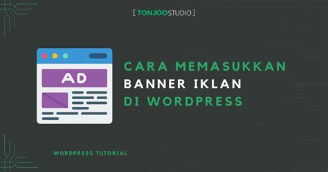 Cara Membuat Banner Di Wordpress Terbaru Sidebar Tonjoo Studio