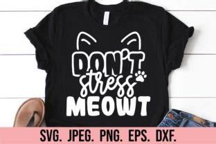 Don T Stress Meowt Svg Mental Health Graphic By Happyheartdigital