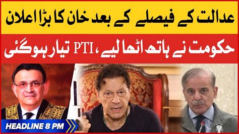 Imran Khan Big Announcement Bol News Headlines At 8 Pm Shehbaz Govt