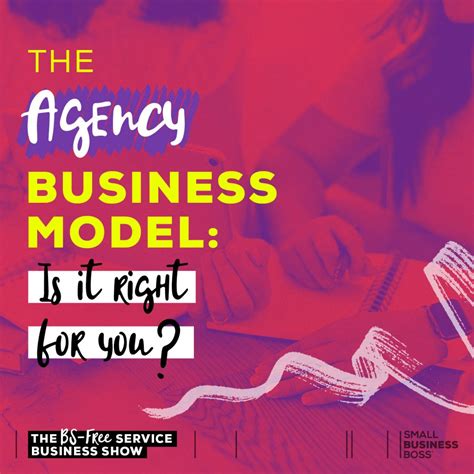 The Agency Business Model: Is it Right For You?