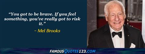 Mel Brooks Quotes on Life, People, Comedy and Humor