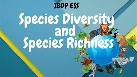 Difference Between Species Diversity Species Richness Ibdp Ess