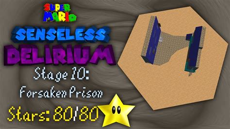 Super Mario Senseless Delirium Stage Forsaken Prison Youtube