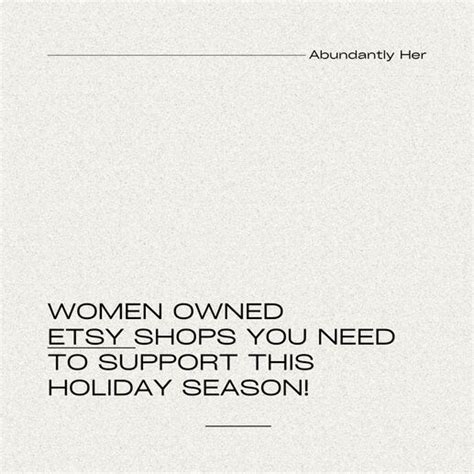 Women Owned Etsy Shops You Need To Support Abundantly Her