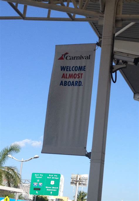 Love These Banners At The Port Of Miami Carnival Cruise Cruise Port