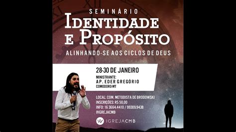 Identidade e propósito Ap Eder Gregório 28 01 2022 YouTube