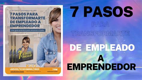 Presentacion Del Libro Pasos Para Transformarte De Empleado A