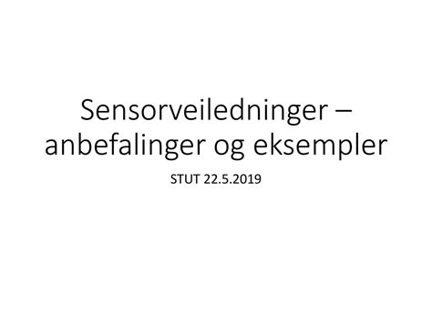 Sensorveiledninger Anbefalinger Og Eksempler Ppt Laste Ned