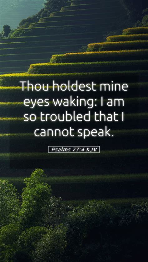 Psalms 77 4 KJV Mobile Phone Wallpaper Thou Holdest Mine Eyes Waking