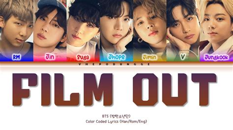 BTS 방탄소년단 FILM OUT Color Coded Lyrics Kan Rom Eng YouTube