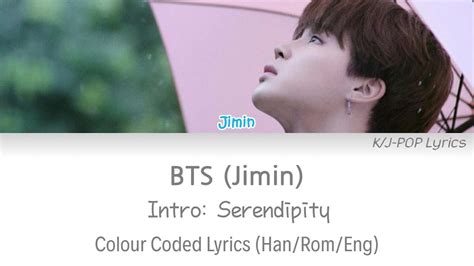 BTS 방탄소년단 Jimin Intro Serendipity Colour Coded Lyrics Han Rom