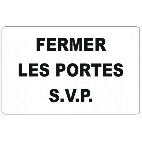 Sticker Fermer Les Portes Svp Sticker A Moi Etiquette Autocollant