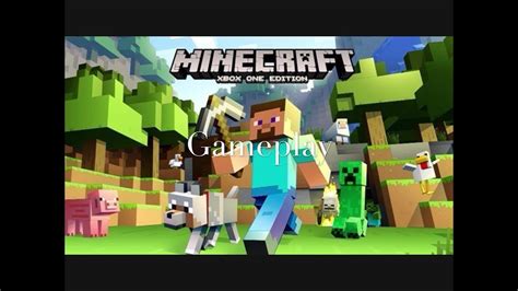 Minecraft Xbox One Edition Gameplay Youtube