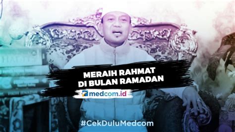 Hikmah Ramadan Meraih Rahmat Di Bulan Ramadan Video Dailymotion