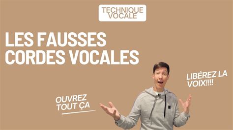 Les Fausses Cordes Vocales Cours De Chant Youtube