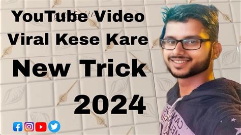 How To Youtube Video Viral 2024 Video Viral Karne Ka Tarika New Tricks Youtube