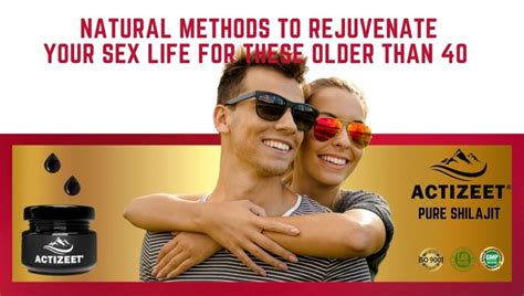 Natural Methods To Rejuvenate Your Sex Life For These Older Than 40