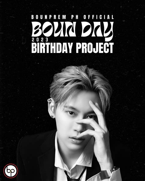 Bounprem Ph Official On Twitter Boun Day Birthday Project