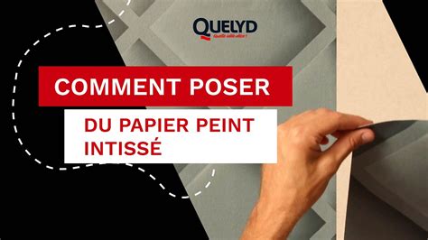 Comment poser du papier peint intissé avec de la colle YouTube