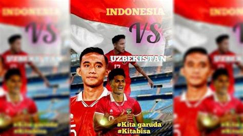 LIVE Streaming Timnas U24 Indonesia Vs Uzbekistan Asian Games 2023