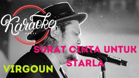 Surat Cinta Untuk Starla Virgoun Karaoke Youtube