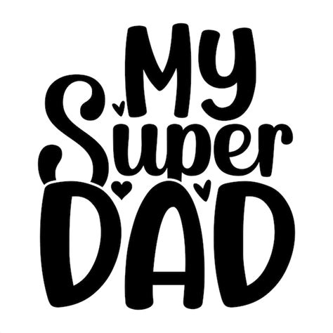 Premium Vector Dad Svg Fathers Day Daddy Dad Father Father Svg Papa Daddy Svg