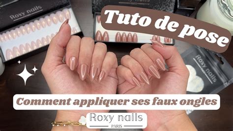 TUTO DE POSE DÉTAILLÉ Comment poser ses FAUX ONGLES Roxy Nails Paris