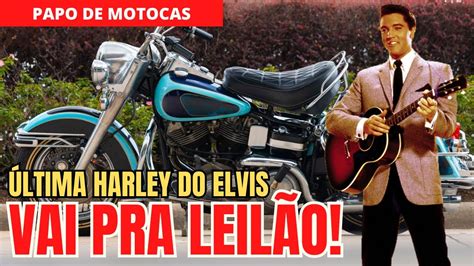 A ÚLTIMA HARLEY DAVIDSON COMPRADA POR ELVIS PRESLEY VAI A LEILÃO PAPO