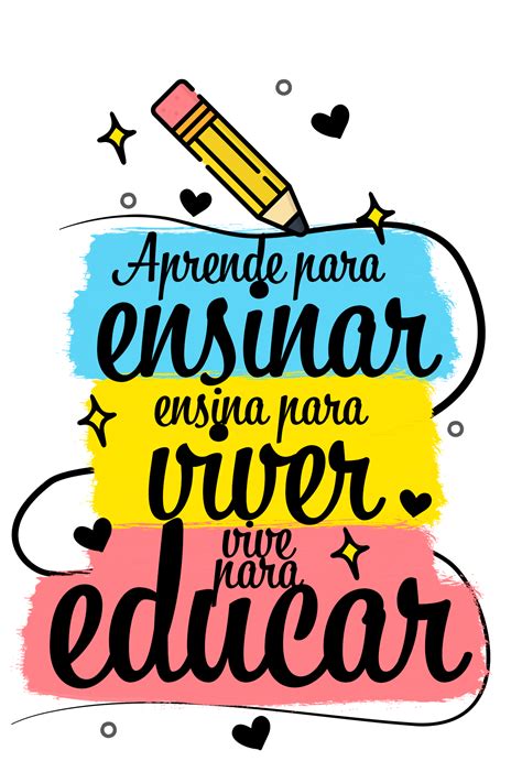 Arte Para Dia Dos Professores 6 Fazendo A Nossa Festa Frases Para