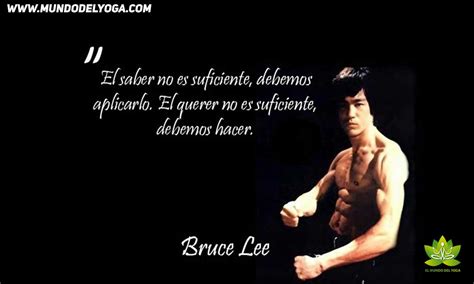 15 Frases De Bruce Lee Sobre La Vida El Mundo Del Yoga