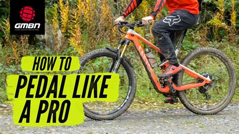How To Pedal Like A Pro | Mountain Bike Pedalling Technique - YouTube