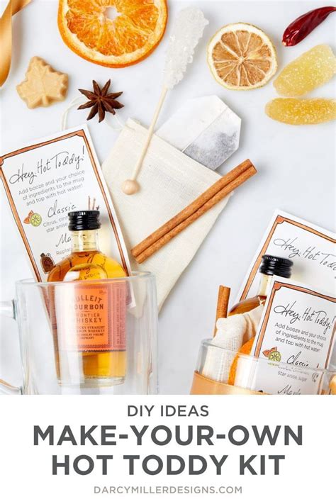DIY Hot Toddy Kit Perfect As A Holiday Gift Or For A Party Darcy Miller Designs Hot Toddy