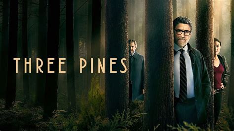 Three Pines Wo Streamen StreamPicker