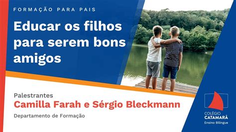 Educar Os Filhos Para Serem Bons Amigos Youtube