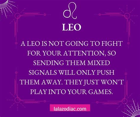 A Leo Is Not Going To Fight For Your Attention Leo Zodiac Facts Leo