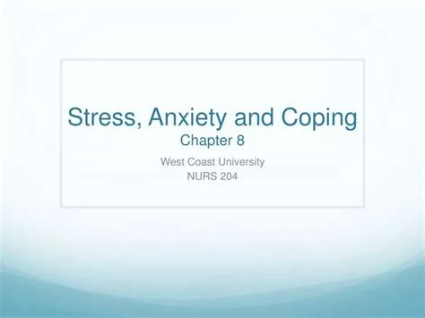 Ppt Stress Anxiety And Coping Chapter Powerpoint Presentation