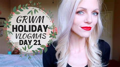 Christmas Get Ready With Me Vlogmas Day 21 Youtube