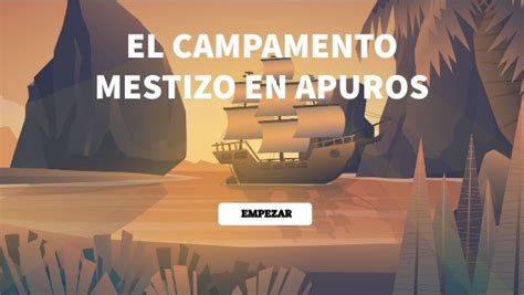 El Campamento Mestizo En Apuros