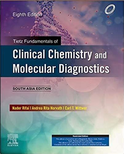 Tietz Fundamentals Of Clinical Chemistry And Molecular Diagnostics 8th Edition 2019 South Asia