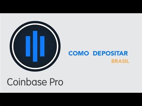 Como Depositar Na Coinbase Brasil Youtube