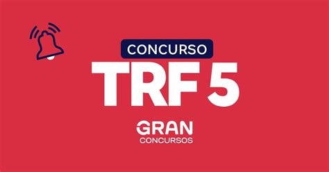 Concurso TRF 5 abre inscrições Confira as datas taxas e mais