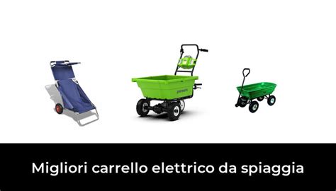 Migliori Carrello Elettrico Da Spiaggia Nel Secondo Esperti