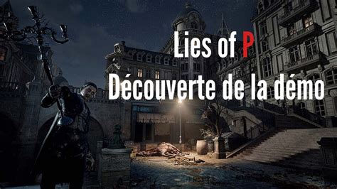 DEMO Lies of P Découverte de la démo PS5 YouTube