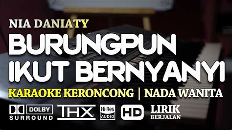 Burungpun Ikut Bernyanyi Nia Daniaty Pop Keroncong Karaoke Nada