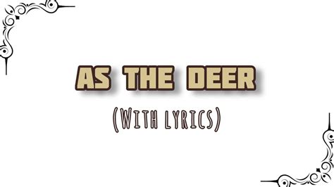 As The Deer Piano Instrumental With Lyrics Youtube