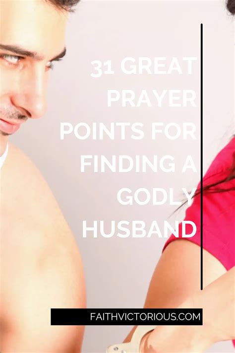 Great Prayer Points For Finding A Godly Husband Faith Victorious