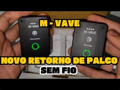 Retorno De Palco Sem Fio M Vave Novo Modelo Ser Que Presta