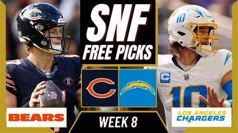 Sunday Night Football Picks NFL Week 8 SNF BEARS Vs CHARGERS SNF